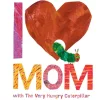 I Love Mom with The Very Hungry Caterpillar Story Book